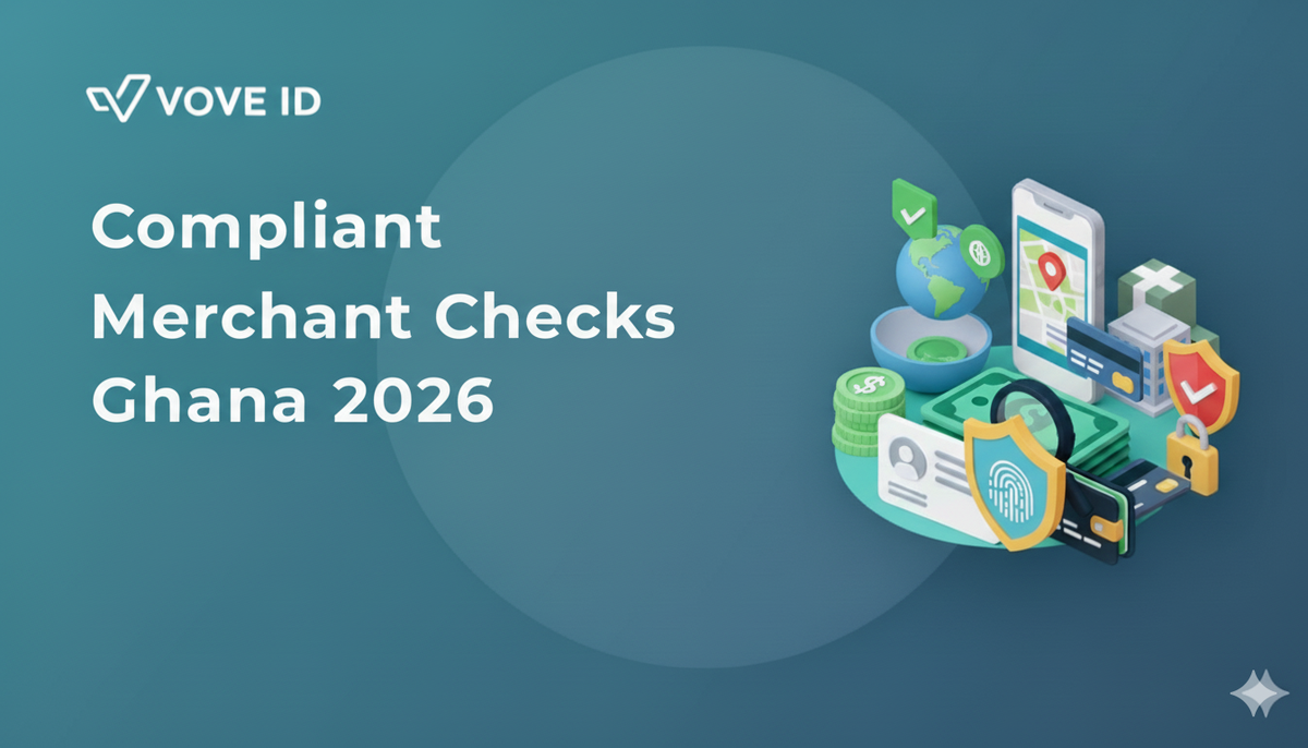 Merchant Verification in Ghana’s Fintech Ecosystem: A Practical Compliance Guide for 2026