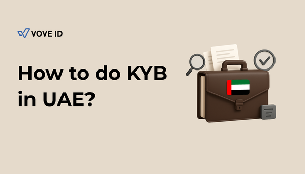 KYB Compliance in UAE: 2025 Guide for Regulated Businesses