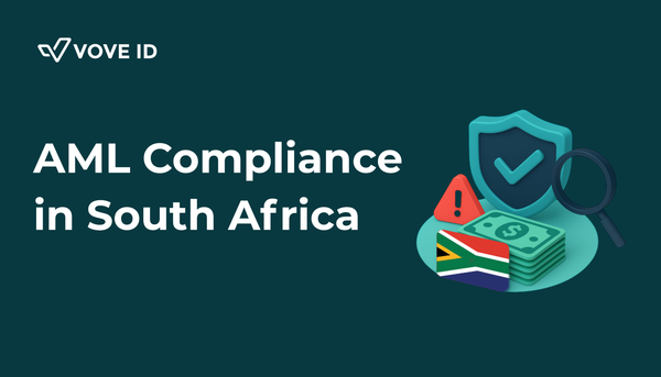 AML Compliance in South Africa: A 2025 Guide for Fintechs and Regulated Businesses