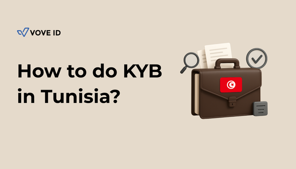 KYB Compliance in Tunisia: A 2025 Guide for Regulated Businesses