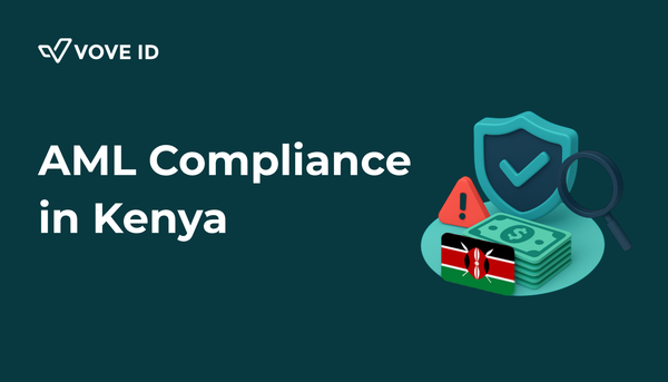 AML Compliance in Kenya: 2025 Guide for Fintechs and Regulated Businesses