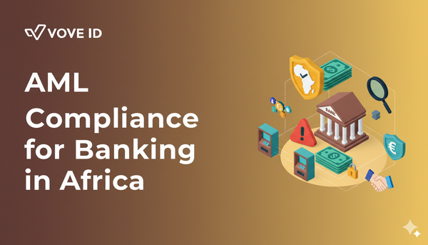 AML Compliance for Banking in Africa: A 2025 Guide for Startups