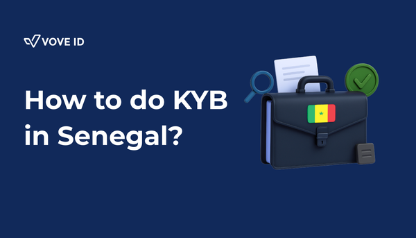 KYB Compliance in Senegal: 2025 Guide for Fintechs & Regulated Startups