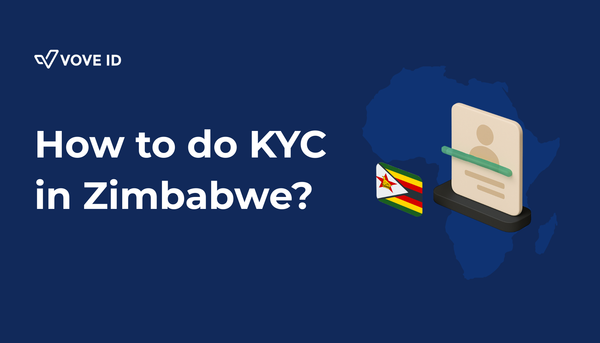 KYC Compliance in Zimbabwe: 2025 Guide for Fintechs and Regulated Businesses